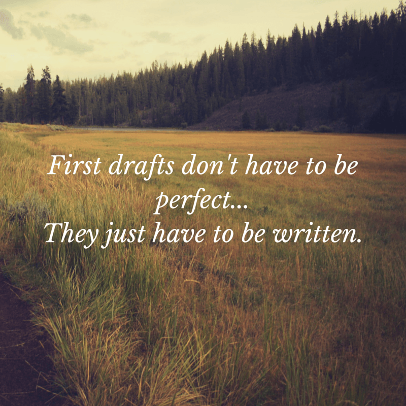 First drafts don't have to be