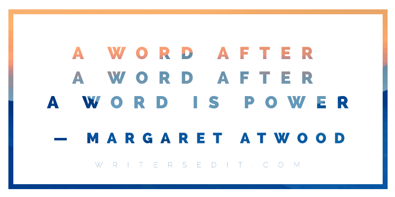 Margaret Atwood Quote Word is Power