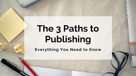 3 Paths to Publishing