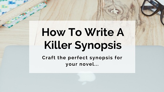 Writing a novel synopsis and agent