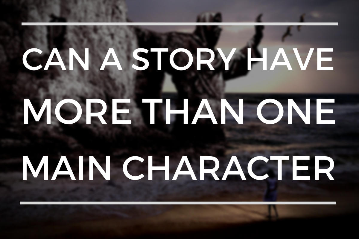 Can A Story Have More than One Main Character